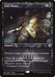 Cast Down (FNM) [Dominaria Promos]
