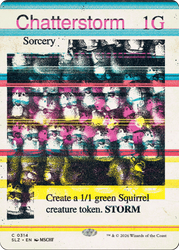 Chatterstorm (0314) [Secret Lair x MSCHF: The Zeta Set]