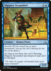 Slippery Scoundrel [Rivals of Ixalan]