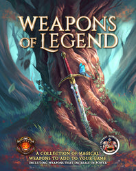 Weapons of Legend: Magical Weapons for 5E