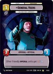 General Veers - Blizzard Force Commander (Weekly Play Promo) (20/20) [Spark of Rebellion Promos]