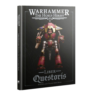 Warhammer: The Horus Heresy – Liber Questoris: Knights and Titans Army Book