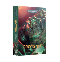 Warhammer 40K: Grotsnik - Da Mad Dok (Hardback)
