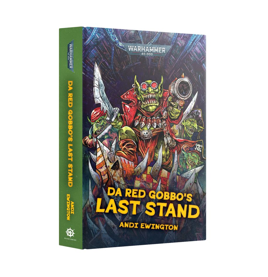 Warhammer 40K: Da Red Gobbo's Last Stand (Hardback)