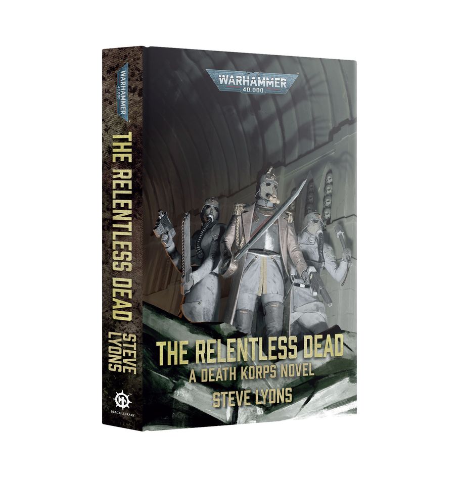 Warhammer 40K: The Relentless Dead (Royal Hardback)