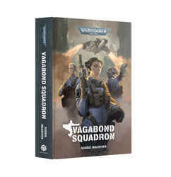 Warhammer 40K: Vagabond Squadron (Hardback)