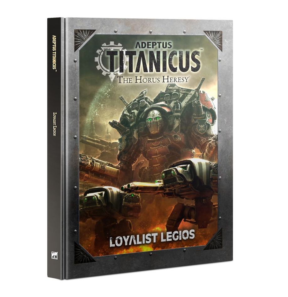Adeptus Titanicus - Loyalist Legios (English)
