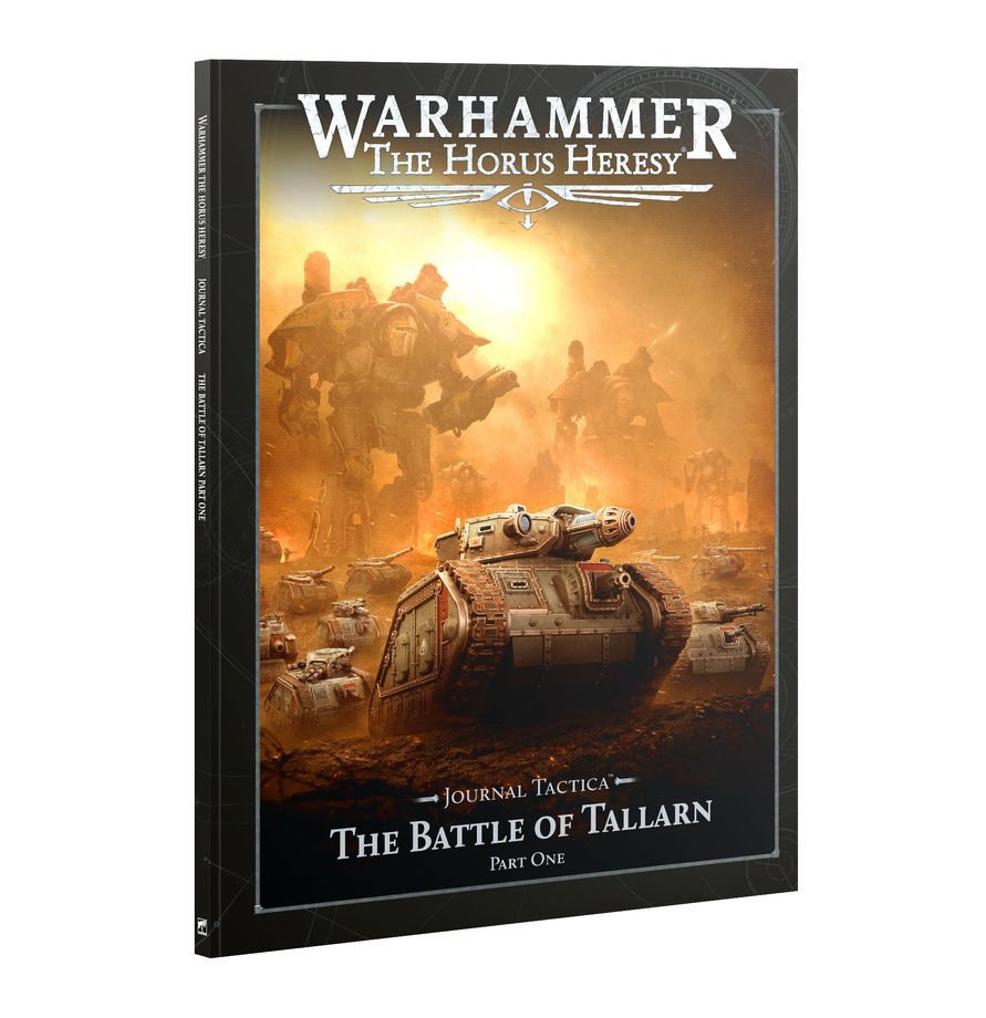 The Horus Heresy: Journal Tactica - The Battle Of Tallarn P1
