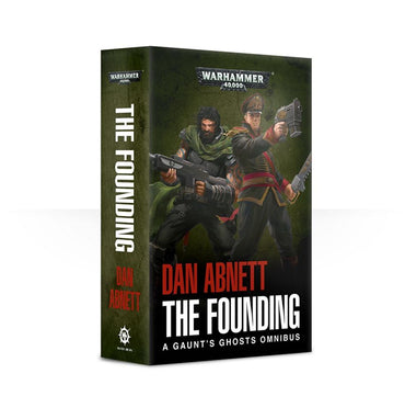 Warhammer 40K: Gaunt's Ghosts - The Founding (Paperback)
