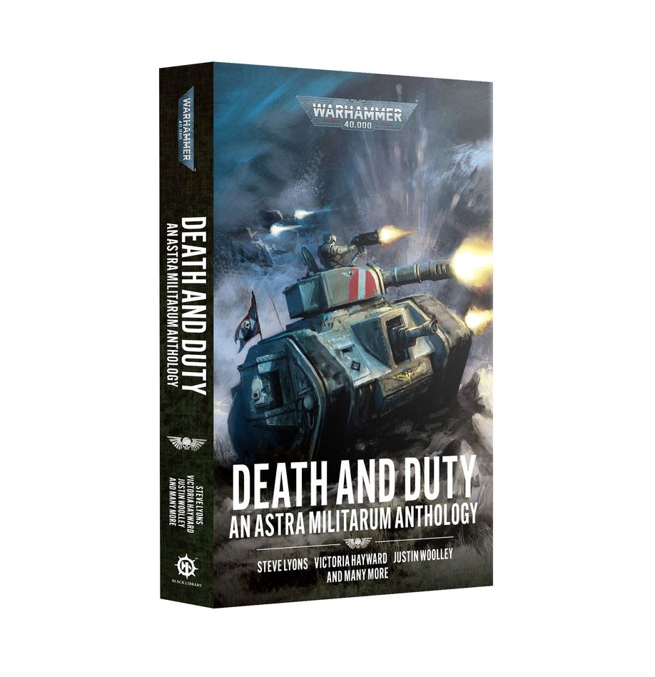 Warhammer 40K: Astra Militarum - Death And Duty (Paperback)