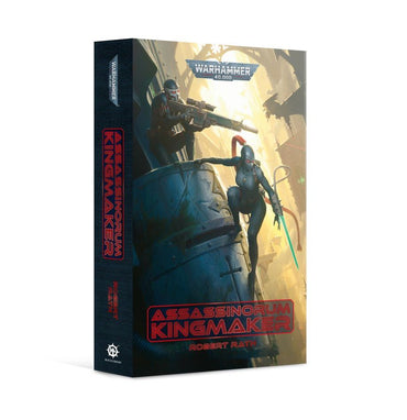 Warhammer 40K: Assassinorum - Kingmaker (Paperback)