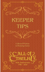 Call of Cthulhu 40th Anniversary: Keeper Tips Book - Collected Wisdom