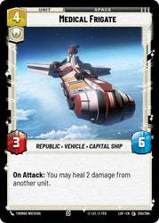 Medical Frigate (250/264) (250/264) [Legends of the Force]