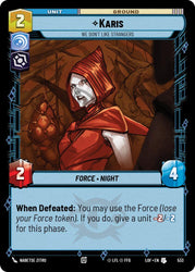 Karis - We Don't Like Strangers (533) (Foil) (533) [Legends of the Force]