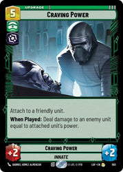 Craving Power (593) (Foil) (593) [Legends of the Force]