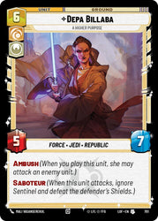 Depa Billaba - A Higher Purpose (701) (Foil) (701) [Legends of the Force]