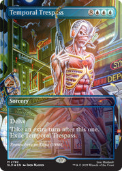 Temporal Trespass (Rainbow Foil) [Secret Lair Drop Series]