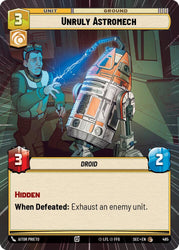 Unruly Astromech (485) (Hyperspace) (485) [Secrets of Power]