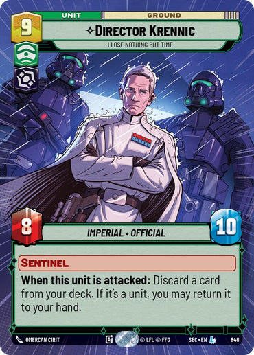 Director Krennic - I Lose Nothing But Time (Hyperspace Foil) (846) (846) [Secrets of Power]