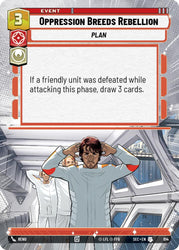 Oppression Breeds Rebellion (914) (Hyperspace Foil) (914) [Secrets of Power]