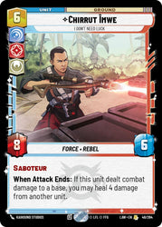 Chirrut Imwe - I Don't Need Luck (46/264) (46/264) [A Lawless Time]