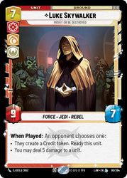 Luke Skywalker - Profit or Be Destroyed (80/264) (80/264) [A Lawless Time]