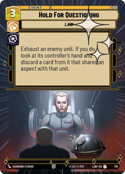 Hold for Questioning (719) (Hyperspace Foil) (719) [A Lawless Time]