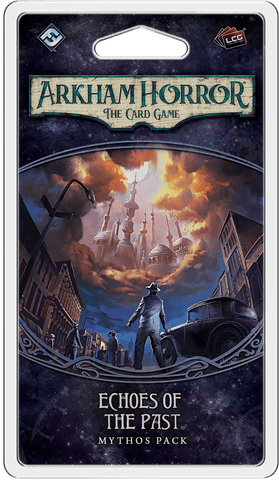 ARKHAM HORROR LCG: ECHOES OF THE PAST