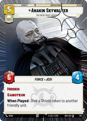 Anakin Skywalker - You Were Right About Me (757) (Hyperspace Foil) (757) [Ashes of the Empire]