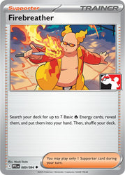 Firebreather (089/094) [Prize Pack Series Nine]