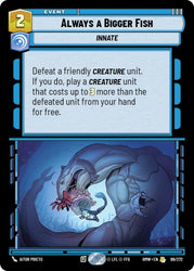Always a Bigger Fish (99/272) (99/272) [Homeworlds]