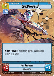 Dire Prowess (607) (Hyperspace Foil) (607) [Homeworlds]