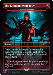 The Kidnapping of Toby - Claim the Firstborn [Secret Lair Drop Series]