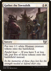 Gather the Townsfolk [Duel Decks: Blessed vs. Cursed]