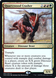 Quartzwood Crasher [Ikoria: Lair of Behemoths Prerelease Promos]