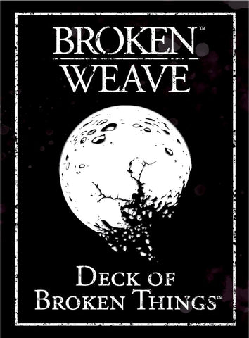 Broken Weave Deck of Broken Things (5th edition)