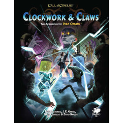 Call of Cthulhu: Pulp Cthulhu - Clockwork & Claws