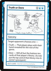 Truth or Dare (2021 Edition) [Mystery Booster Playtest Cards]
