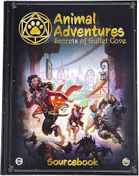 Animal Adventures RPG: Secrets of Gullet Cove Sourcebook