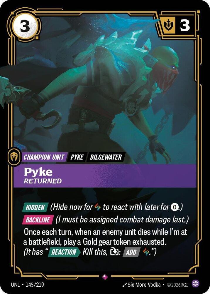 Pyke, Returned (145/219) [Unleashed]