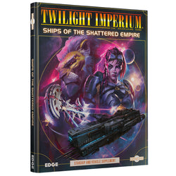 Twilight Imperium - Ships of the Shattered Empire