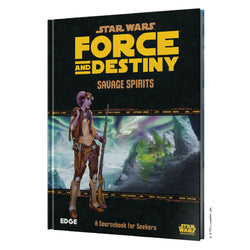 Star Wars: Force And Destiny - Savage Spirits