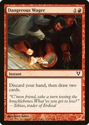 Dangerous Wager [Avacyn Restored]