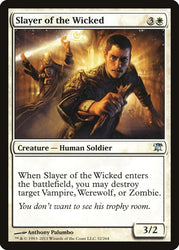 Slayer of the Wicked [Innistrad]