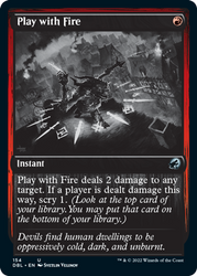 Play with Fire [Innistrad: Double Feature]