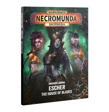 Necromunda: Underhive Journal - Escher - The House Of Blades