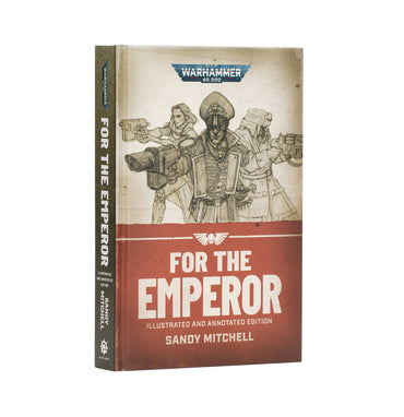 Warhammer 40K: Ciaphas Cain - For The Emperor (Illus. Hardback)