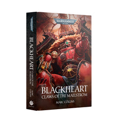 Warhammer 40K: Blackheart - Claws Of The Maelstrom (Hardback)