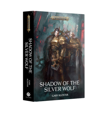 Warhammer Age Of Sigmar: Shadow Of The Silver Wolf (Hardback)