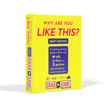 Why Are You Like This? (Party Edition): Grab and Game